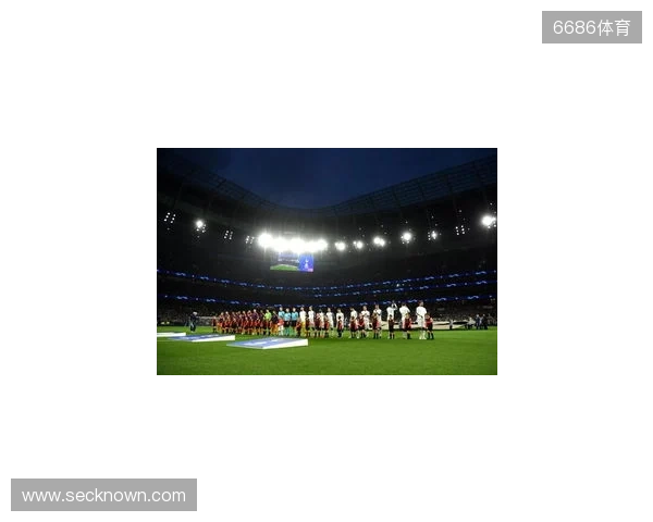 记者：热刺新球场在英国堪称顶级，曼联可参考热刺的成功经验